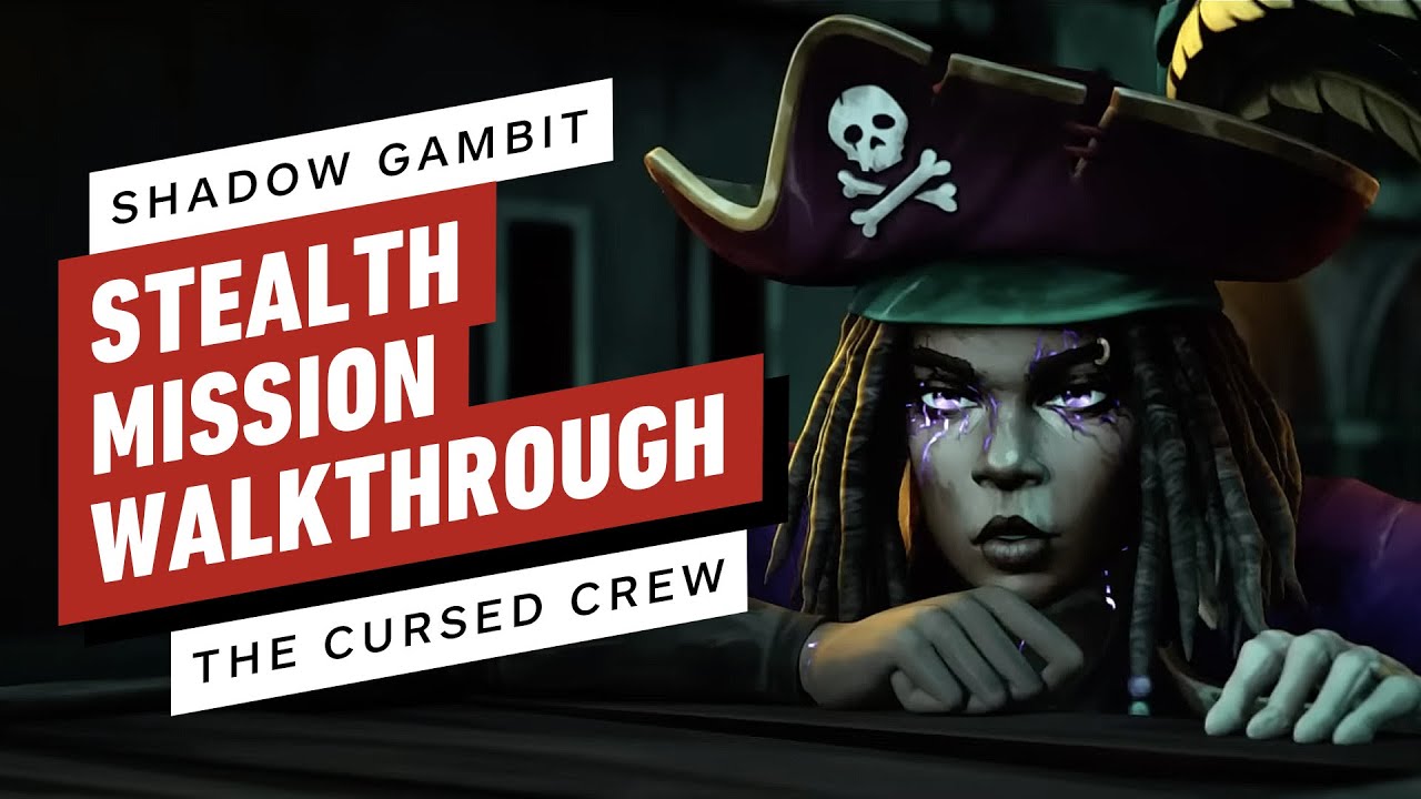 Shadow gambit the cursed crew