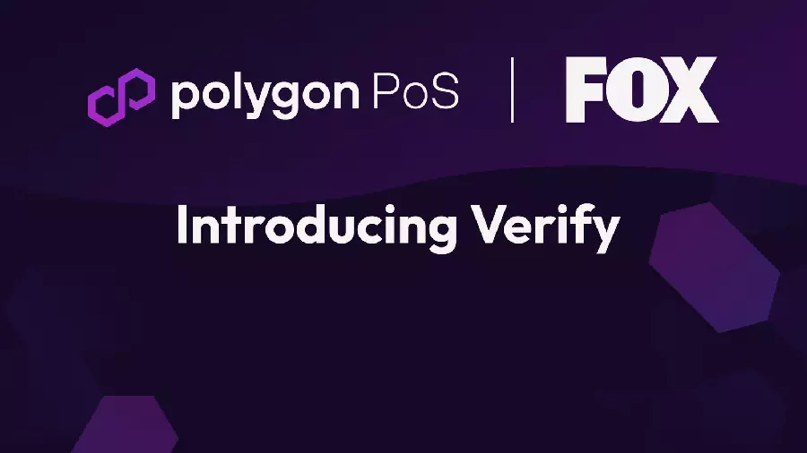 Fox Corporation и Polygon Labs запускают платформу Verify для защиты авторских прав